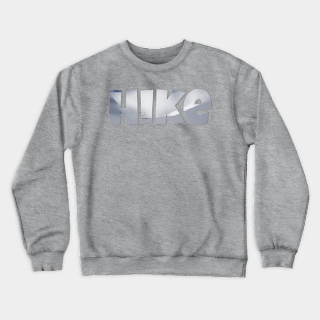 Hike Crewneck Sweatshirt by afternoontees